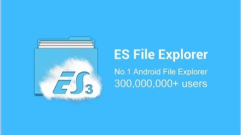 ES File Explorer an All-Encompassing File Browser and Manager that is Easy to Use