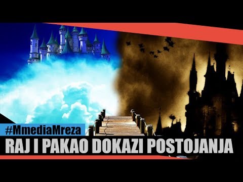 RAJ  I PAKAO - Dokazi postojanja | Istinita svedočenja