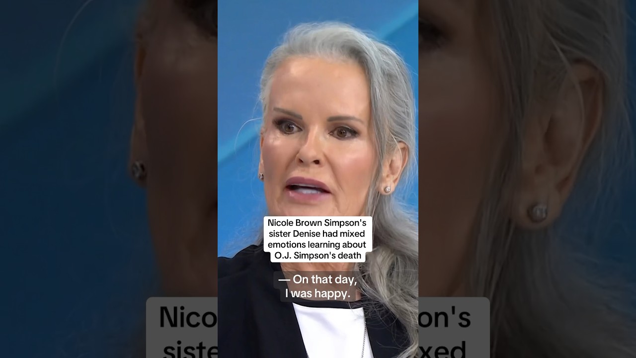 Nicole Brown Simpson’s sister Denise had mixed emotions learning about O.J. Simpson’s death