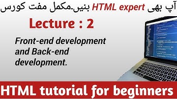 Frontend and Backend Development, Lecture 2 | tutorial for beginners in Urdu/Hindi  |