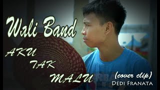 UnOfficial Video Klip: Wali Band - Aku Tak Malu | By Saijaan Kotabaru