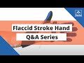 Flaccid Stroke Hand - Henry Hoffman Q&A Video Series