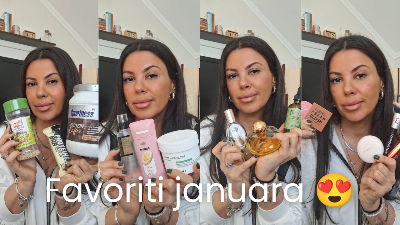 FAVORITI MESECA JANUARA - ŠTA SAM TO VOLELA DA KORISTIM I ŠTA PREPORUČUJEM 🥰