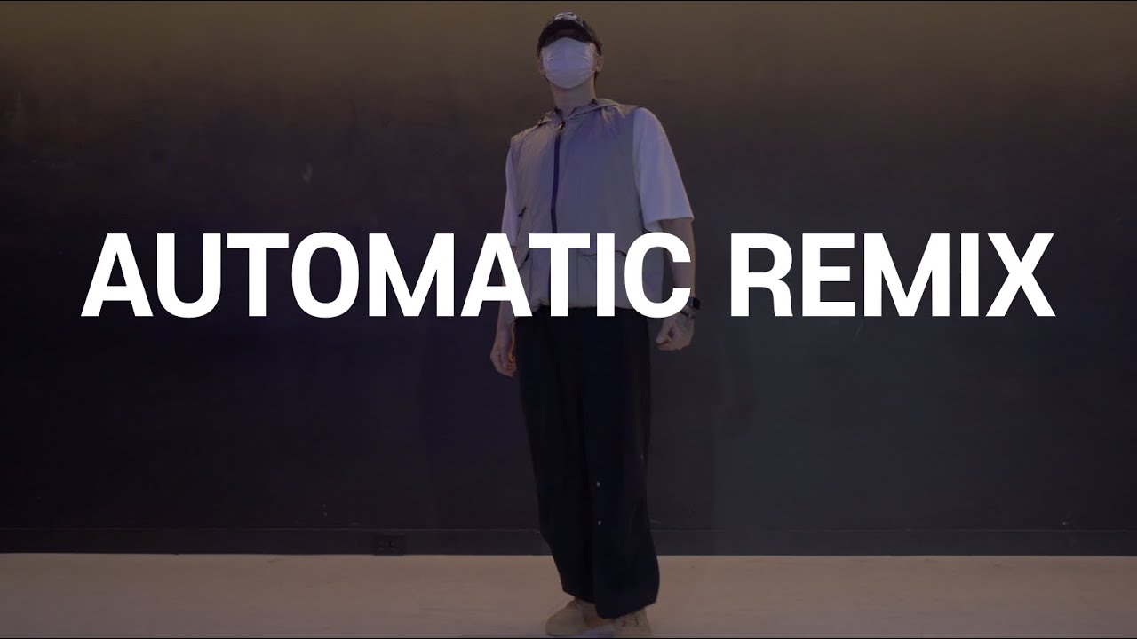 AUTOMATIC REMIX | Yox Choi Choreography | THE CODE DANCE STUDIO | - YouTube