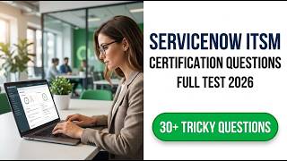 Pass ServiceNow ITSM Certification 2026 Full Exam Test Questions