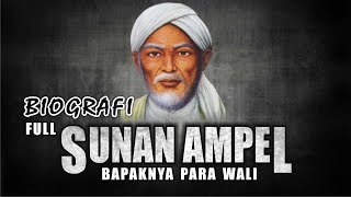 BIOGRAFI SUNAN AMPEL FULL