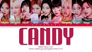 TWICE CANDY Lyrics (Color Coded Lyrics)