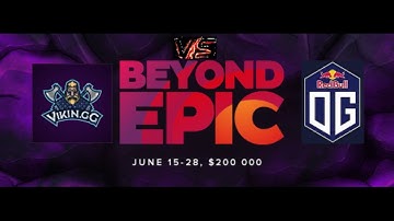 OG vs VIKIN.GG | BO3 | (HIGHLIGHTS) Beyond Epic EU/CIS Group Stage