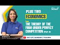 +2 ECONOMICS | THE THEORY OF THE FIRM UNDER PERFECT COMPETITION PART 3 |