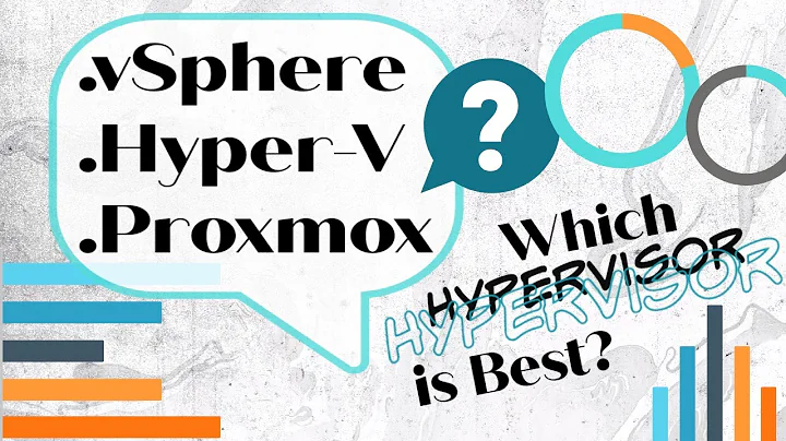 vSphere, Hyper-V, and Proxmox - Which hypervisor is best?