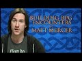 Building RPG Encounters! (Game Master Tips)