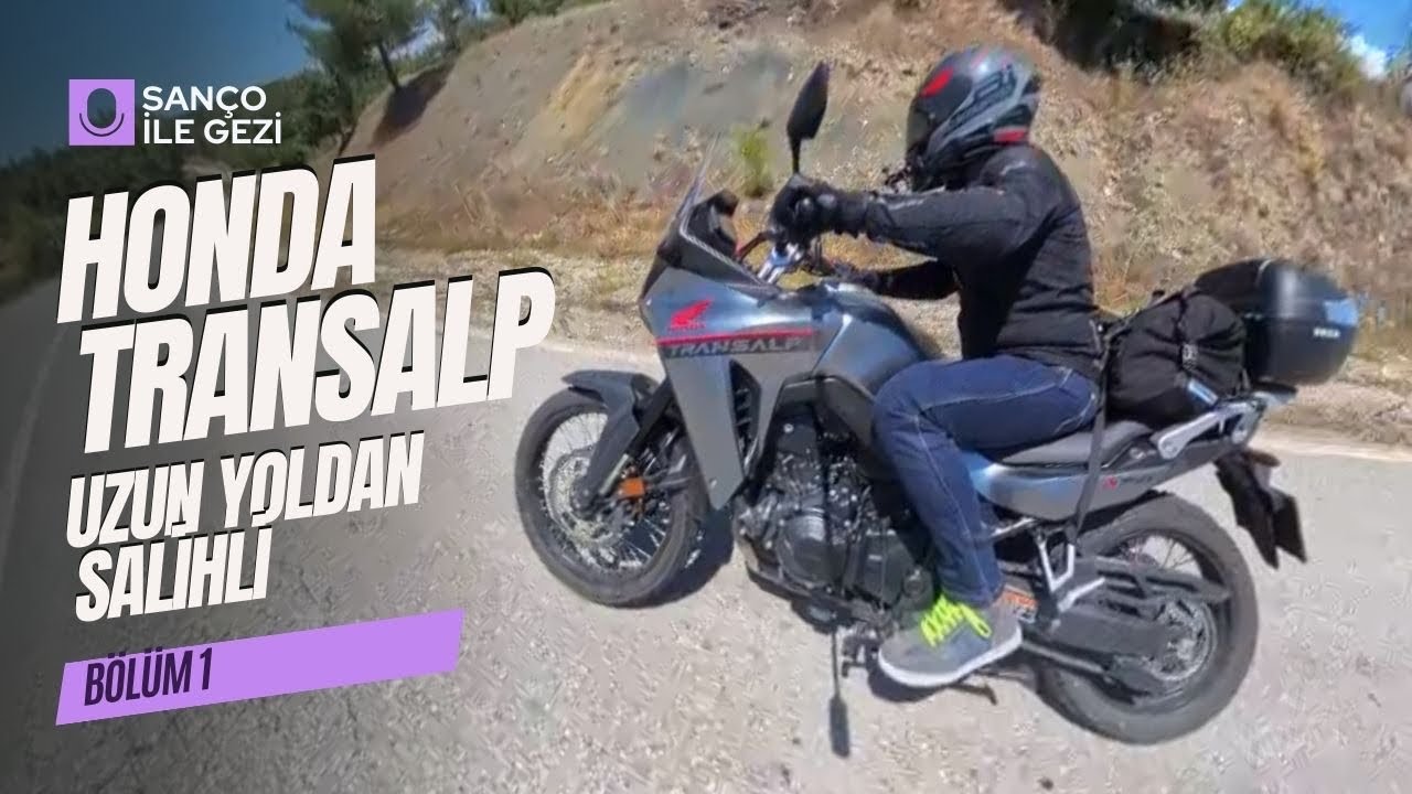 Honda Transalp ile uzunyoldan Salihli’ye