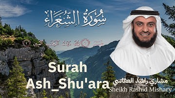 26 | Surah Ash-Shu'ara | سورة الشعراء | Mishary Rashid Al Afasy | مشاري  راشد العفاسي | Chapter 26