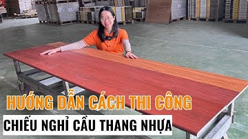 Hướng dẫn thi công chiếu nghỉ mặt bậc cầu thang nhựa giả gỗ | Thi công cầu thang nhựa Haroma