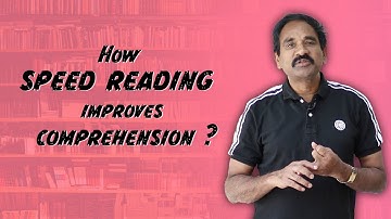 How speed reading improves comprehension ? | Squadron Leader Jayasimha