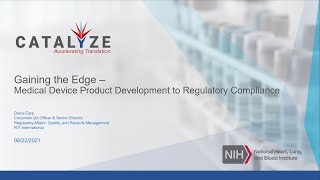 Catalyze Seminar: Gaining the Edge - Medical Device Products Development to Regulatory