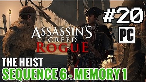 Assassin’s Creed Rogue - PC Walkthrough Sequence 6, Memory 1: The Heist