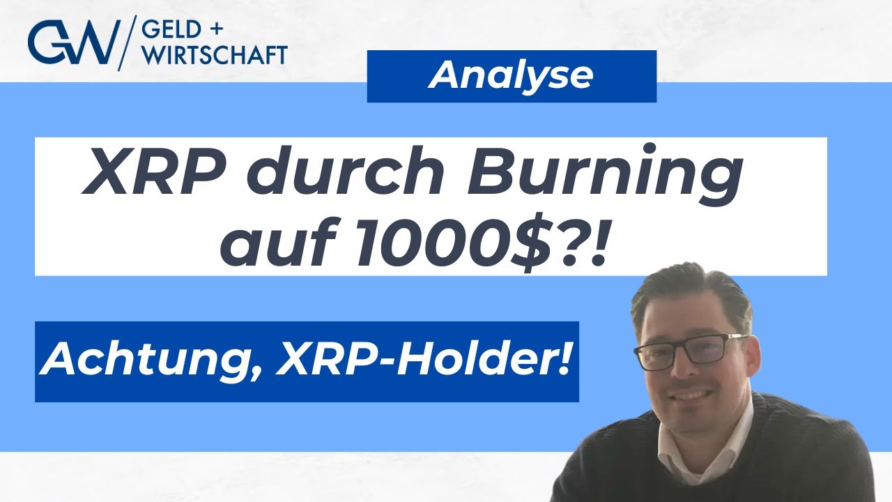 Achtung, XRP-Holder! XRP durch Burning auf 1000$?!