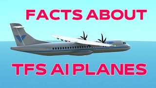 7 FACTS ABOUT THE TFS AI AIRCRAFT | Turboprop Flight Simulator