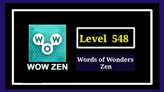 Wow Zen Level 548 Solution Walkthrough