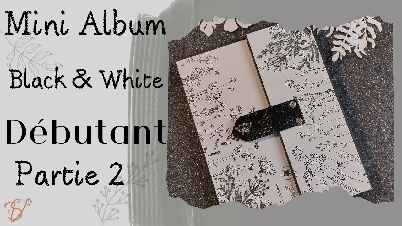 Mini album Black and white Tuto partie 2
