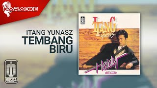 Video thumbnail of "Itang Yunasz - Tembang Biru (Official Karaoke Video)"