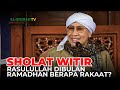 Jumlah Rakaat Shalat Witir Rasulullah di Bulan Ramadhan | Buya Yahya