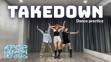[Kpop Demon Hunters] ‘TAKEDOWN’ - HUNTR/X (TWICE ver.) l Dance Practice 
