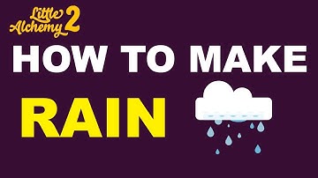 How to Make Rain in Little Alchemy 2? | Step by Step Guide!