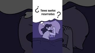 ¿Tienes sueños recurrentes?