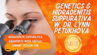 Day 1: Genetics and Hidradenitis Suppurativa (HS) with Dr. Lynn Petukhova