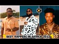 Top 10 Best Rappers In Africa 2023 - Top 10 African Rappers In 2023