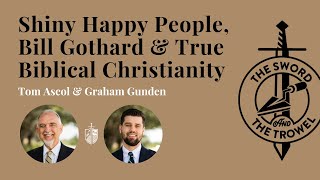 TS&TT: Shiny Happy People, Bill Gothard, & True Biblical Christianity