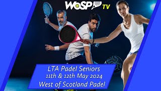 Blue Court  -  LTA Padel Seniors - West of Scotland Padel - Grade 2 : 12 May Apr 2024