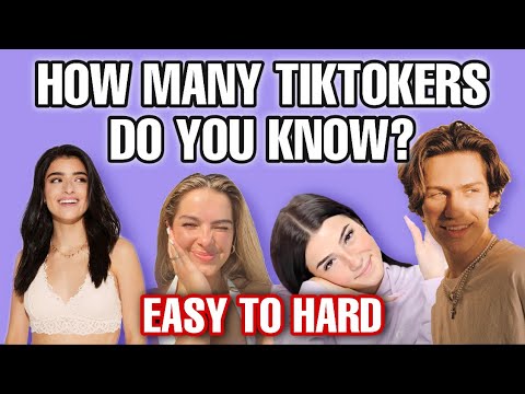 How Many Tiktokers Do You Know Test yourself