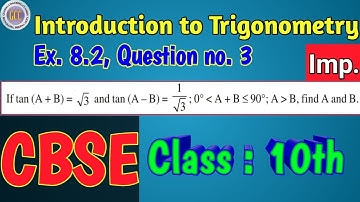 If tan (A+B) = root 3 and tan (A-B)  = 1/root 3. Find A and B | Class 10th | CBSE