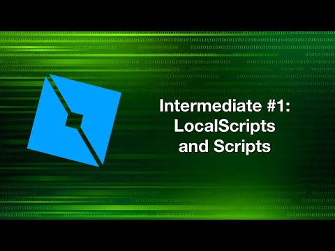 Roblox Lua (Intermediate) #1: LocalScripts and Scripts