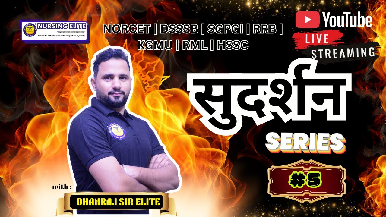 NURSING ELITE – सुदर्शन LIVE SERIES | PART-5 | By 