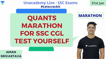 SSC CGL 2019 | Quants Marathon for SSC CGL : Test Yourself | Unacademy | Aman Srivastava