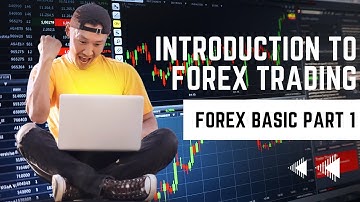 Introduction to Forex Trading for beginners (Part 1)