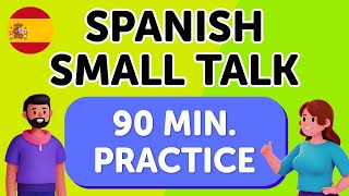 1-Hour Spanish Small Talk Listening Practice