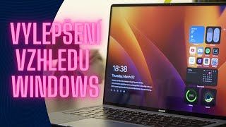 Jak změnit Windows k nepoznání za 5 minut a úplně zadarmo?