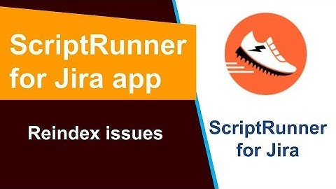 ScriptRunner - Reindex issues