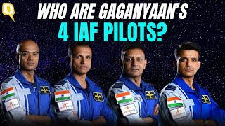 Gaganyaan Mission | Meet the 4 IAF Pilots Selected for ISRO’s 3-Day Mission | The Quint