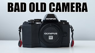 Olympus OM-D E-M10. Bad Old Camera