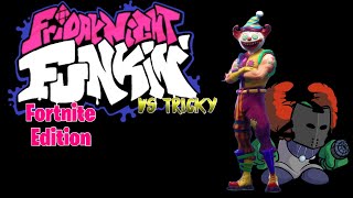 Fortnite Friday Night Funkin’ Tricky Mod (Full Week)