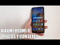 Como sacar maximo partido al Xiaomi Redmi 8 - Trucos y Consejos