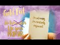 How to Gold Foil using your TONER PRINTER instead of a laminator!!!!