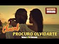 CHACAL ► PROCURO OLVIDARTE  (OFFICIAL VIDEO) ► BACHATA HIT 🌴 ♪ URBAN LATIN ♪🌴