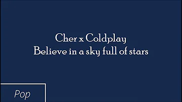 Cher x Coldplay - Believe in a Sky full of Stars (Mashup)